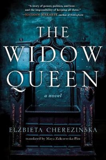 The Widow Queen, Elzbieta Cherezinska - Paperback - 9781250218018