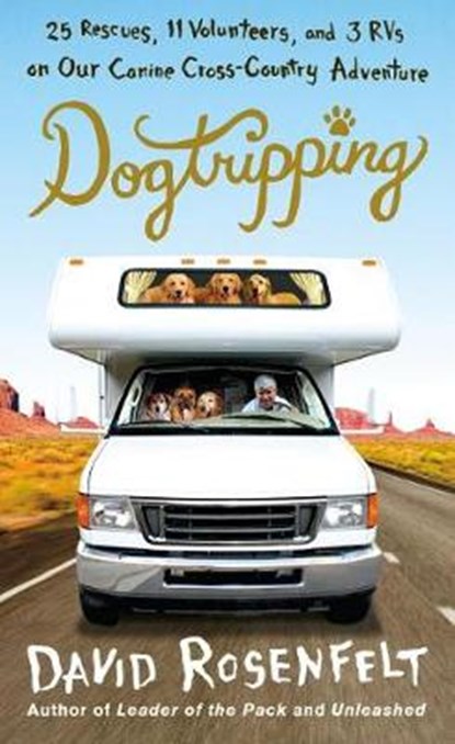 Dogtripping, ROSENFELT,  David - Paperback - 9781250218759