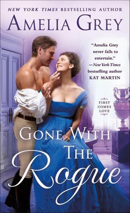 Gone With The Rogue, Amelia Grey - Ebook - 9781250218797