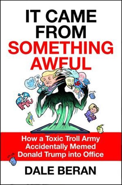 It Came from Something Awful, Dale Beran - Ebook - 9781250219473