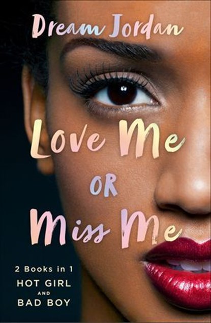 Love Me or Miss Me, Dream Jordan - Ebook - 9781250219565