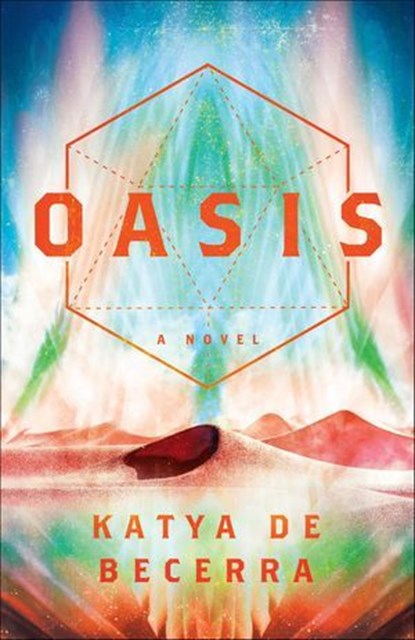 Oasis, Katya de Becerra - Ebook - 9781250220851