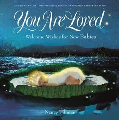You Are Loved, Nancy Tillman - Ebook - 9781250224699
