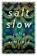 salt slow, Julia Armfield - Gebonden - 9781250224774