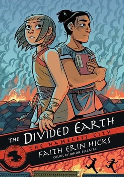 The Nameless City: The Divided Earth, Faith Erin Hicks - Ebook - 9781250224897