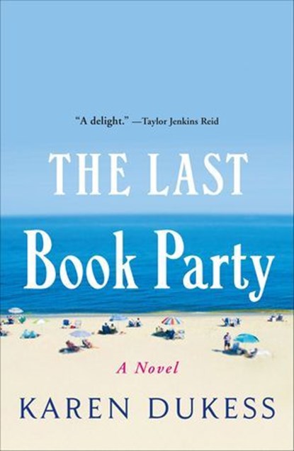 The Last Book Party, Karen Dukess - Ebook - 9781250225467