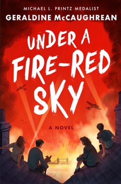 Under a Fire-Red Sky, Geraldine McCaughrean - Paperback - 9781250225535
