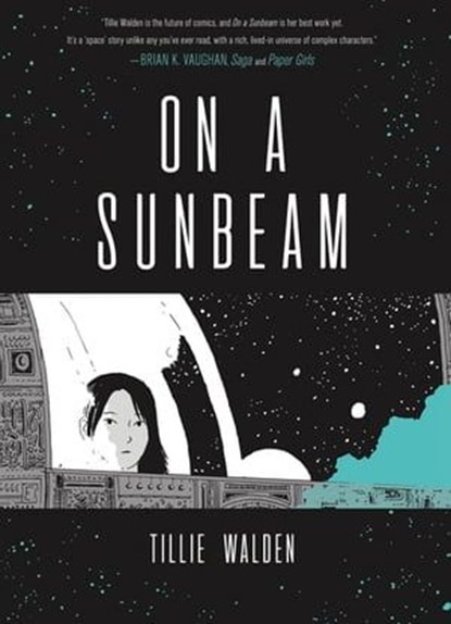 On a Sunbeam, Tillie Walden - Ebook - 9781250225979