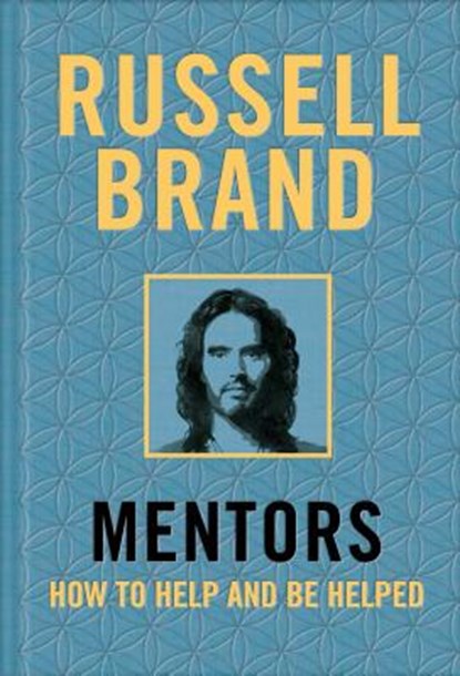 Mentors, Russell Brand - Gebonden - 9781250226273