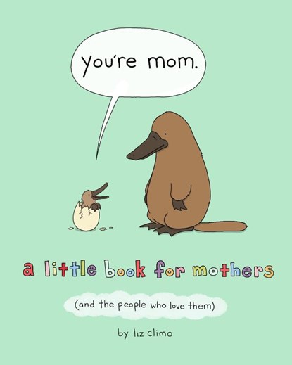 You're Mom, Liz Climo - Gebonden - 9781250228109