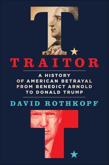 Traitor, David Rothkopf - Ebook - 9781250228840
