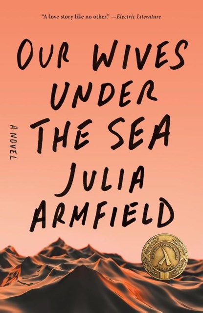 Our Wives Under the Sea, Julia Armfield - Paperback - 9781250229908