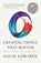 Creating Things That Matter, David Edwards - Paperback - 9781250230713
