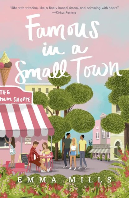 Famous in a Small Town, Emma Mills - Paperback - 9781250233660