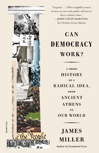 Can Democracy Work?, James Miller - Paperback - 9781250234674