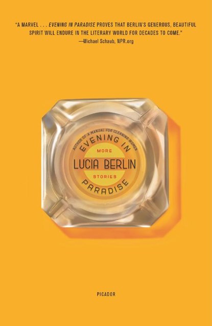 Evening in Paradise, Lucia Berlin - Paperback - 9781250234865