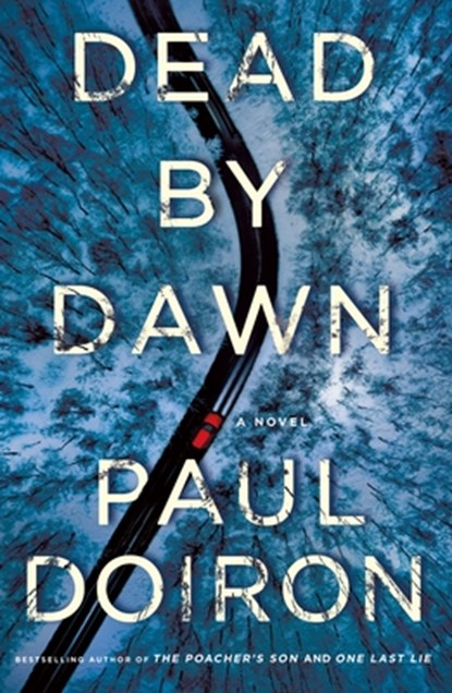 Dead by Dawn, Paul Doiron - Gebonden - 9781250235107