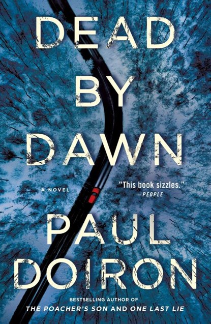Dead by Dawn, Paul Doiron - Paperback - 9781250235121