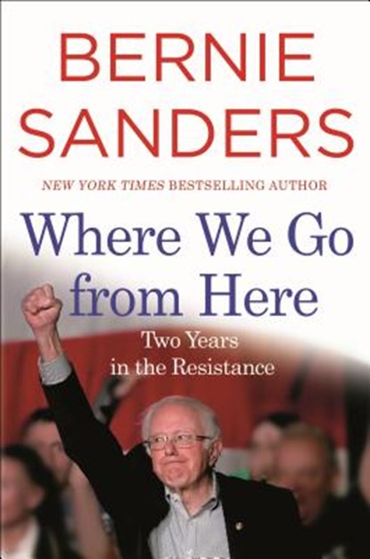 Where We Go from Here, Bernie Sanders - Paperback - 9781250235282