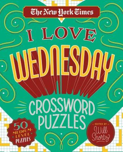The New York Times I Love Wednesday Crossword Puzzles, Will Shortz - Gebonden - 9781250235770