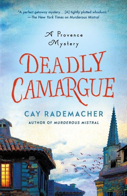 Deadly Camargue, Cay Rademacher - Paperback - 9781250235978