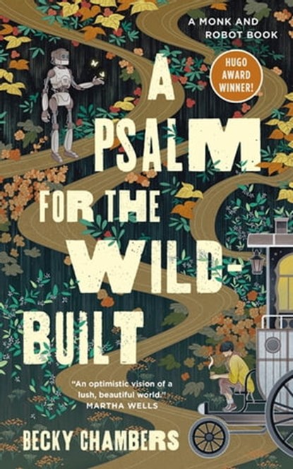 A Psalm for the Wild-Built, Becky Chambers - Ebook - 9781250236227