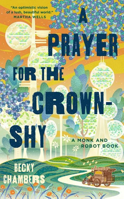 A Prayer for the Crown-Shy, Becky Chambers - Gebonden Gebonden - 9781250236234