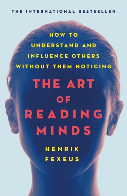 The Art of Reading Minds, Henrik Fexeus - Paperback - 9781250236401