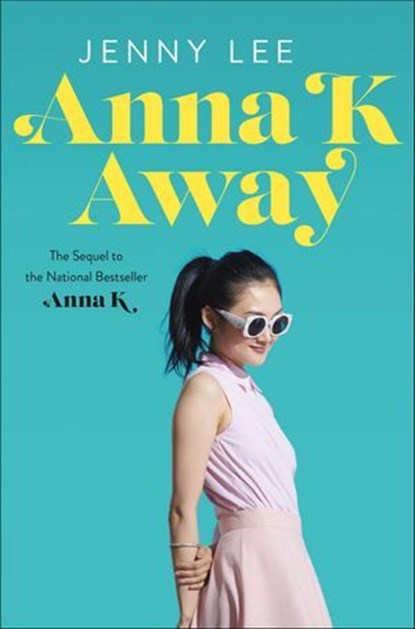 Anna K Away, Jenny Lee - Ebook - 9781250236456