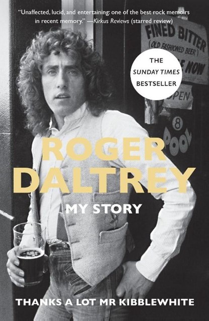 Thanks a Lot Mr Kibblewhite, Roger Daltrey - Paperback - 9781250237101