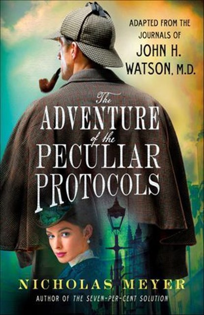The Adventure of the Peculiar Protocols, Nicholas Meyer - Ebook - 9781250237118