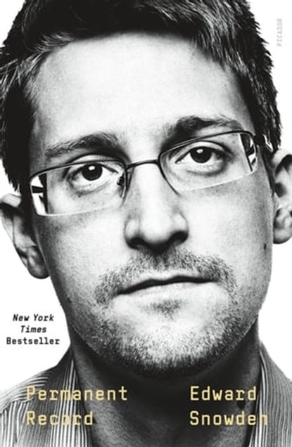 Permanent Record, Edward Snowden - Ebook - 9781250237248