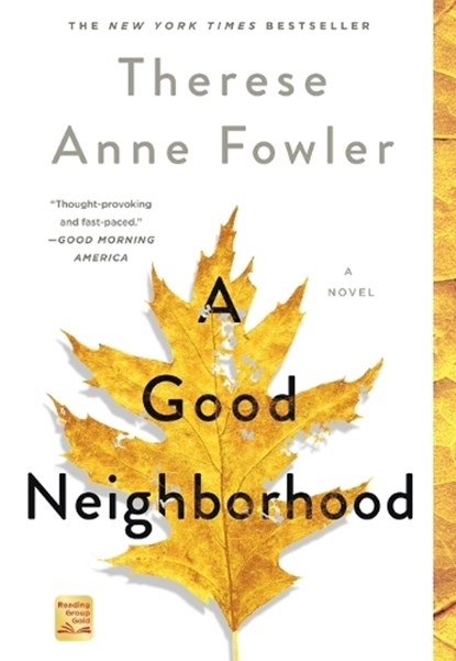 A Good Neighborhood, Therese Anne Fowler - Paperback - 9781250237293