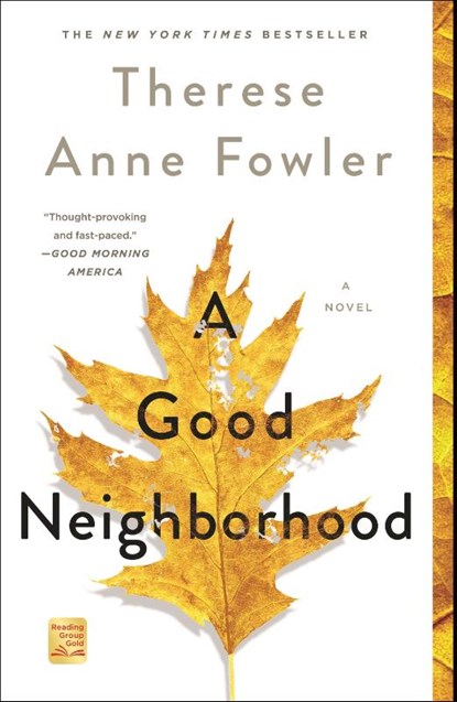 A Good Neighborhood, Therese Anne Fowler - Paperback - 9781250237293