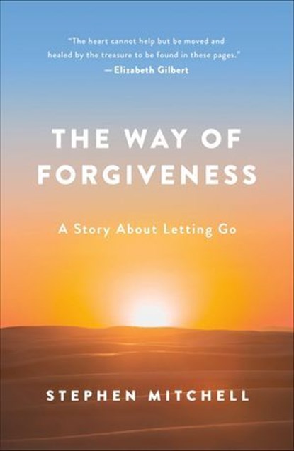 The Way of Forgiveness, Stephen Mitchell - Ebook - 9781250237538