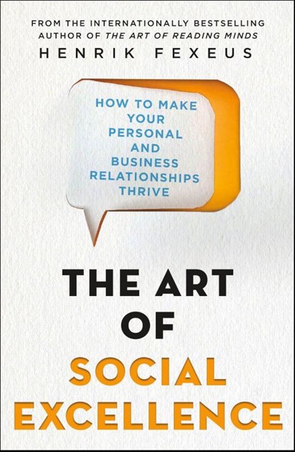 The Art of Social Excellence, Henrik Fexeus - Paperback - 9781250237576