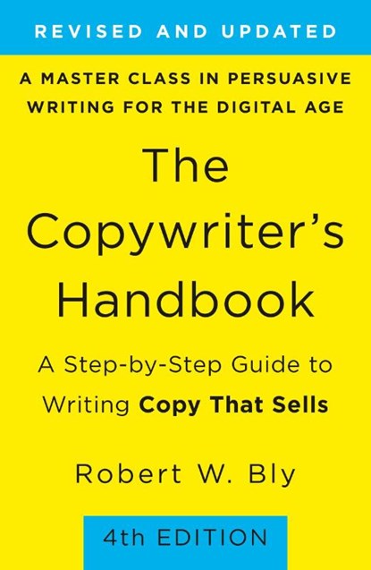 The Copywriter's Handbook (4th Edition), Robert Bly - Paperback - 9781250238016