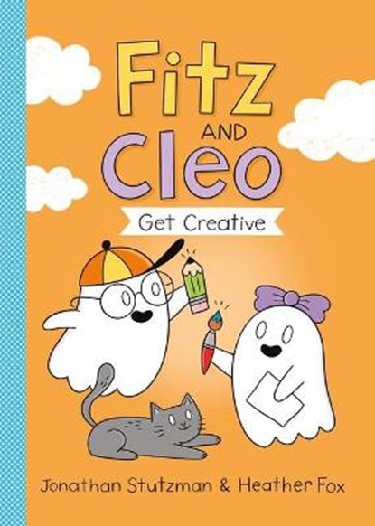 Fitz and Cleo Get Creative, Jonathan Stutzman - Gebonden - 9781250239457