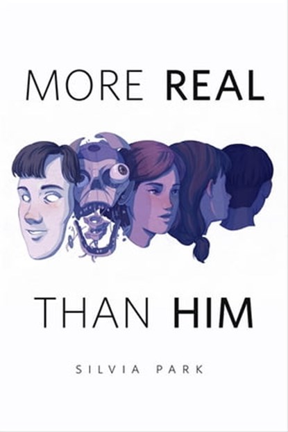 More Real Than Him, Silvia Park - Ebook - 9781250243959