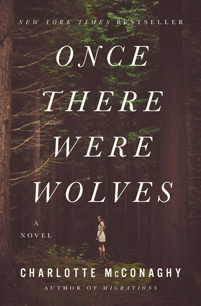 Once There Were Wolves, Charlotte McConaghy - Paperback - 9781250244154
