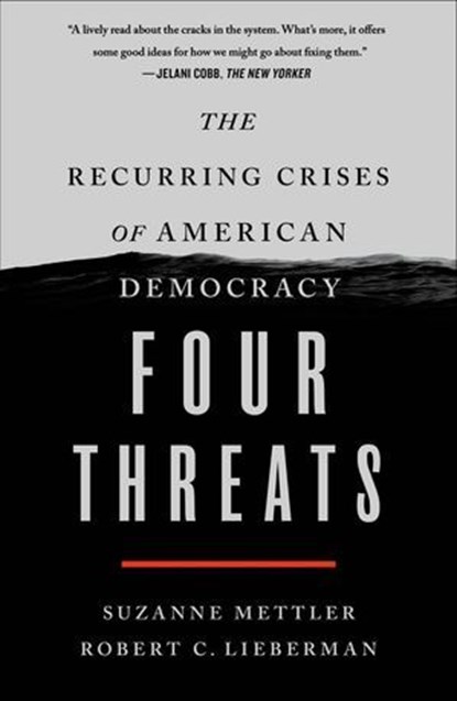 Four Threats, Suzanne Mettler ; Robert C. Lieberman - Ebook - 9781250244437