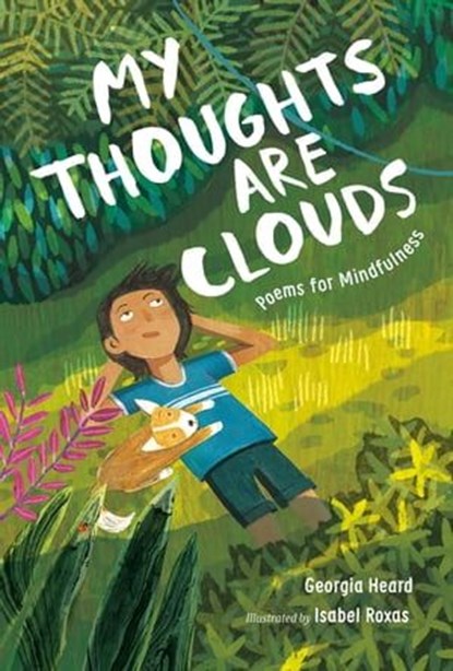 My Thoughts Are Clouds, Georgia Heard - Ebook - 9781250244673