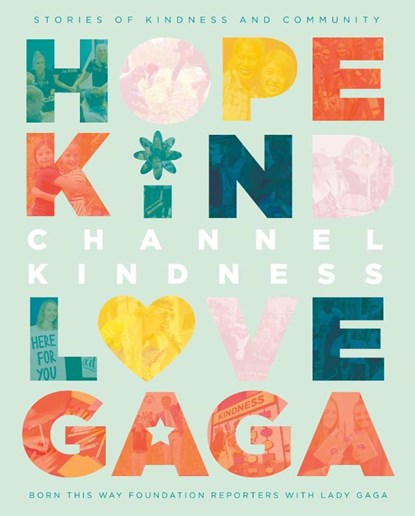 Channel Kindness, Lady Gaga - Gebonden - 9781250245588