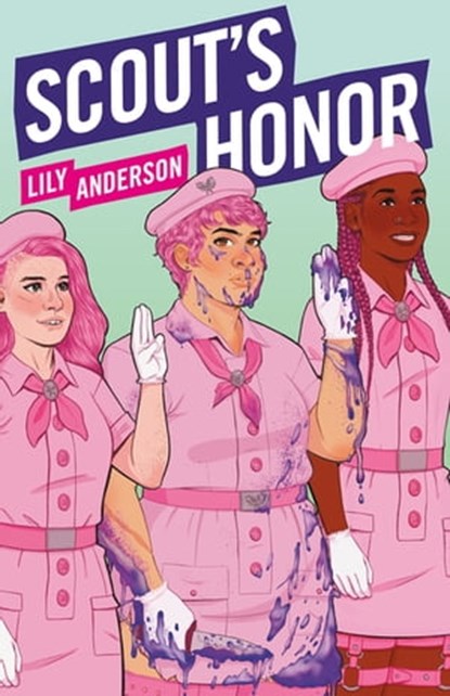 Scout's Honor, Lily Anderson - Ebook - 9781250246745