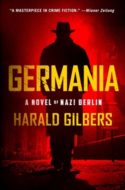 Germania, GILBERS,  Harald - Gebonden - 9781250246936