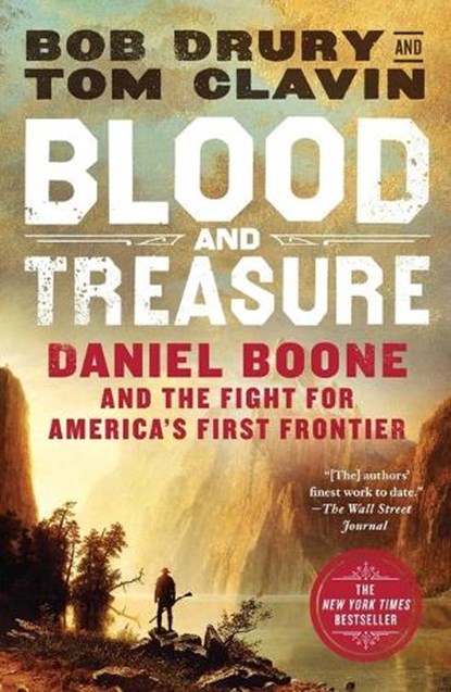 Blood and Treasure, Bob Drury ; Tom Clavin - Paperback - 9781250247155