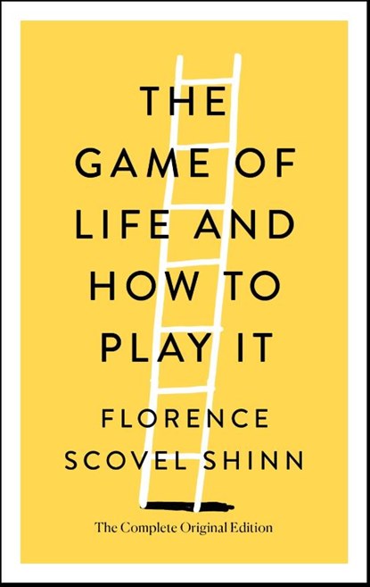 The Game of Life and How to Play It, Florence Scovel Shinn - Paperback - 9781250250698