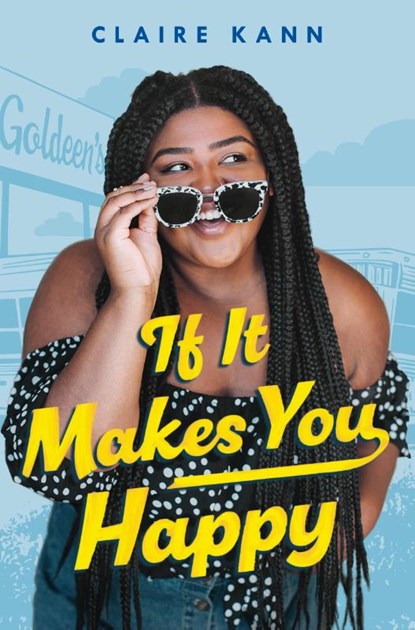 If It Makes You Happy, Claire Kann - Paperback - 9781250250872
