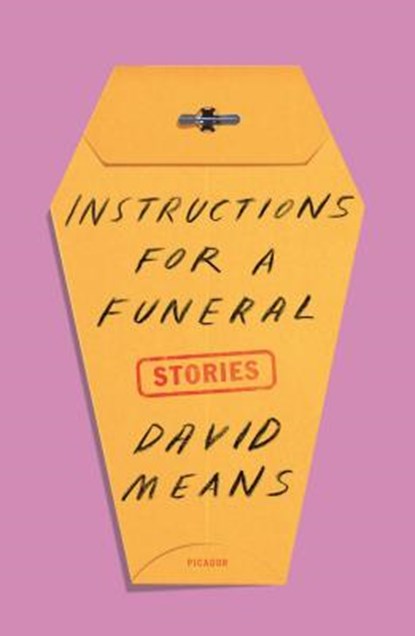 Instructions for a Funeral, MEANS,  David - Paperback - 9781250251114