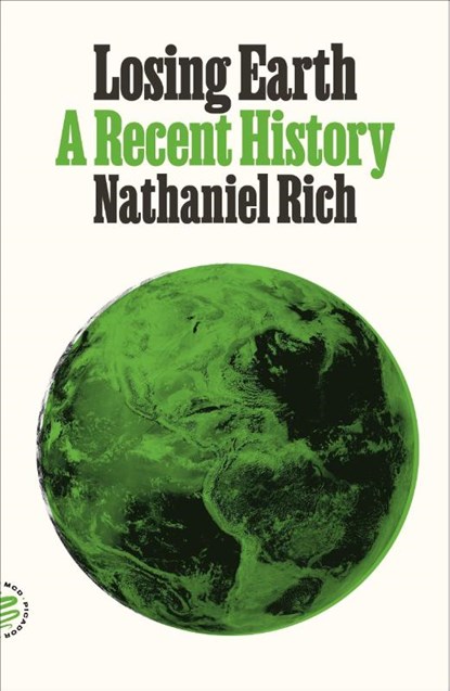 Losing Earth, Nathaniel Rich - Paperback - 9781250251251